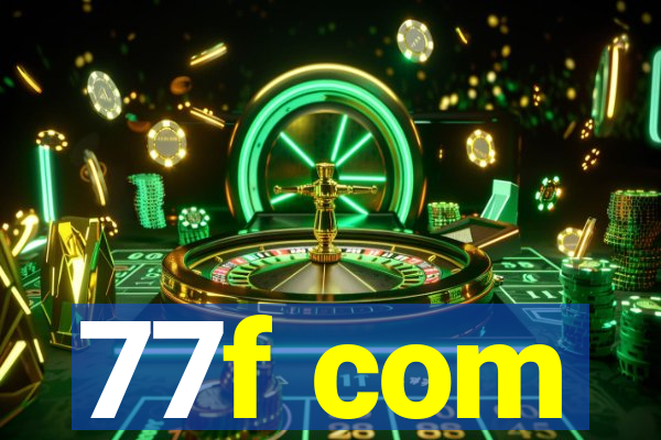 77f com
